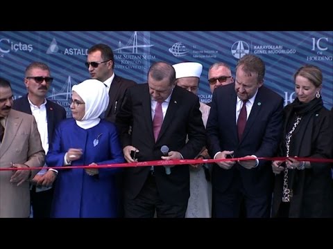 الرئيس اردوغان يفتتح الجسر الثالث على مضيق البوسفور